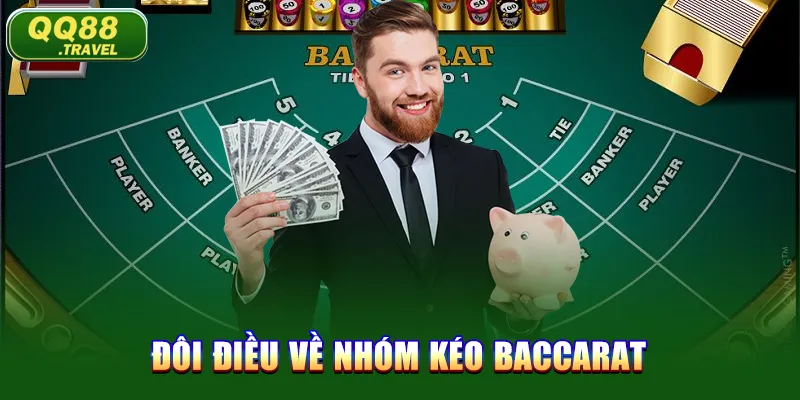 Nhóm Kéo Baccarat: Chiến Lược Để Chiến Thắng Tại QQ88 1 Đôi điều về nhóm kéo Baccarat